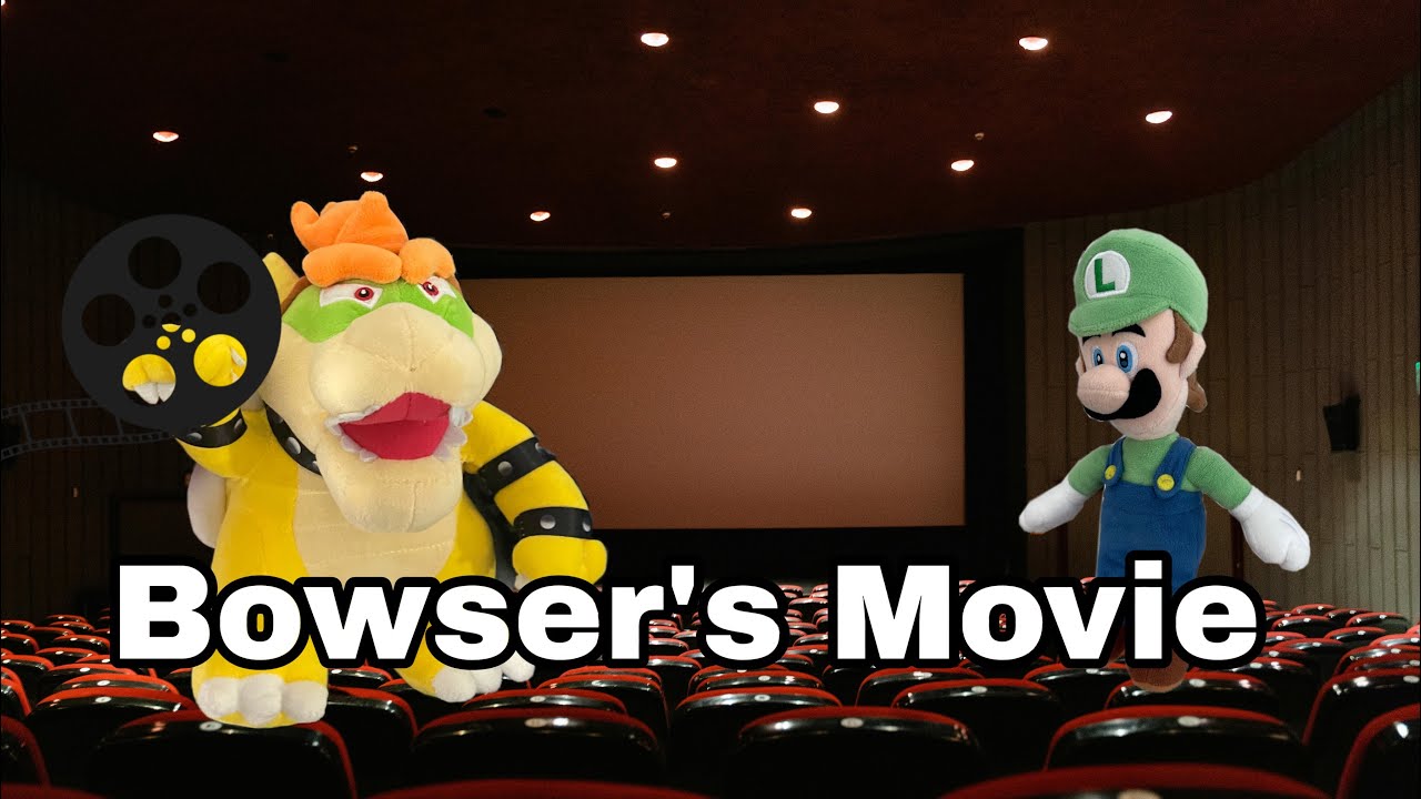 TW: Bowser’s Movie