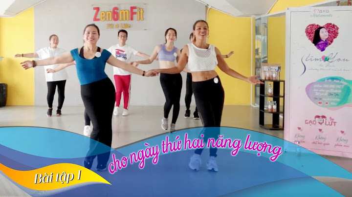 Latin Fit -  Bài tập 1: CHO NGÀY THỨ HAI NĂNG LƯỢNG