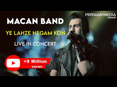 MACAN Band - Ye Lahze Negam Kon I Live In Concert ( ماکان بند - یه لحظه نگام کن )