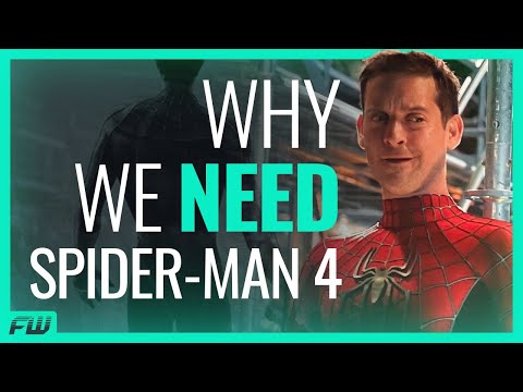 Why We Need Tobey Maguire's Spider-Man 4 | FandomWire Video Essay