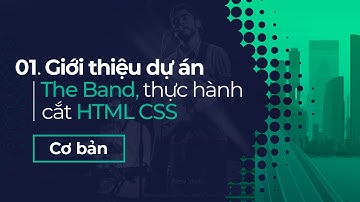 01. Giới thiệu dự án The Band | Thực hành cắt HTML CSS cơ bản | Phân tích giao diện web