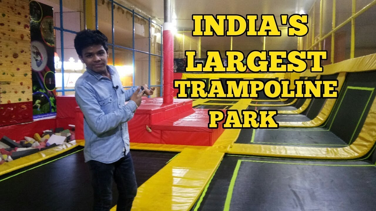 INDIA'S LARGEST TRAMPOLINE PARK IS NOW IN NOIDA YouTube
