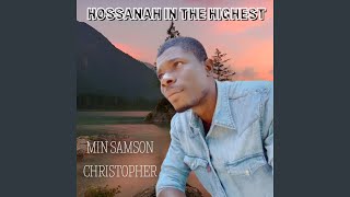 HOSSANAH IN THE HIGHEST
