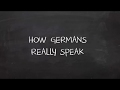 German Pronunciation: How Germans Really Speak