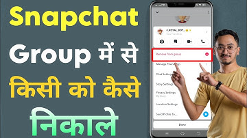 How To Remove Group Members in Snapchat | Snapchat Group Se Kaise Nikale | Snap Delete Group Member