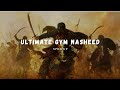 Gym nasheed by madin kassayf  goosebumps nasheed 