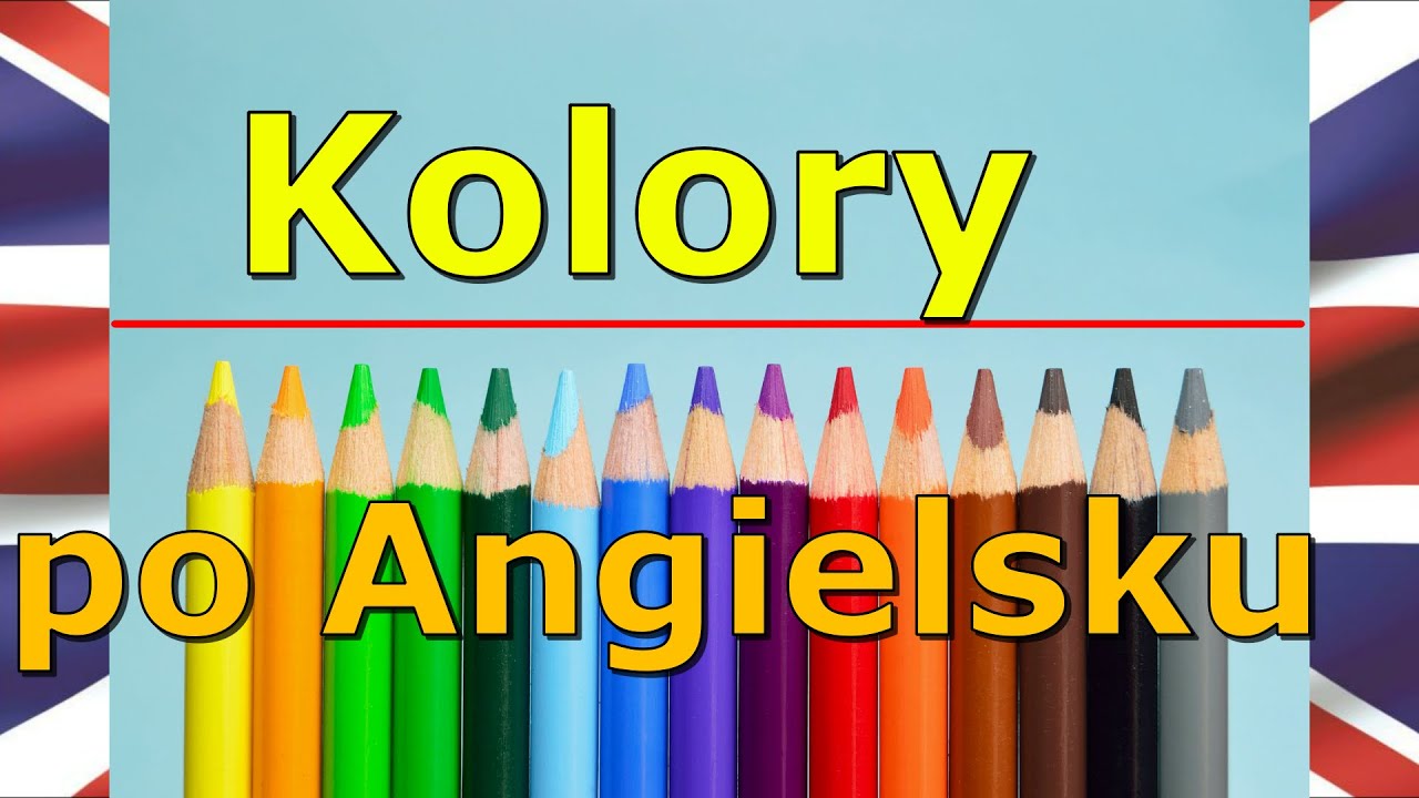 Obrazić Się Na Kogoś Po Angielsku Nauka Kolorów po Angielsku | Kolory po angielsku/Colours Kolory