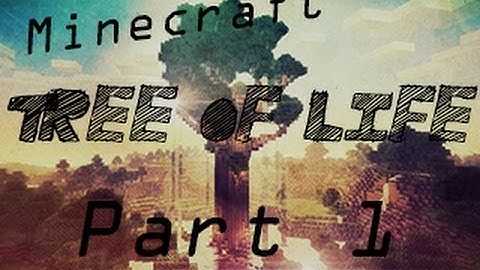 Minecraft: Custom Map - Tree of Life [Part 1]