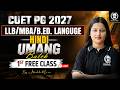 CUET PG 2027 LLB/MBA/B.Ed. Language : Hindi Umang Batch 1st Free Class | Akanksha Ma'am