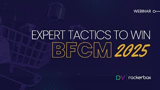 Inside BFCM 2025: Expert Tactics to Win Black Friday & Cyber Monday