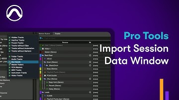Pro Tools Import Session Data Window