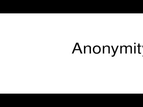 How to pronounce anonymity