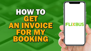How to Get an Invoice For My Booking on Flixbus (Quick Tutorial)