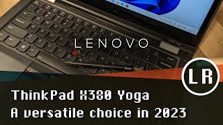 Lenovo ThinkPad X380 Yoga: A versatile choice in 2023