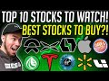 10 STOCKS TO WATCH NEXT WEEK! THE BEST STOCKS TO BUY NOW?!