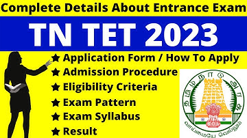 TNTET 2023 Full Details: Notification, Date, Application, Syllabus, Pattern, Eligibility, Admit Card