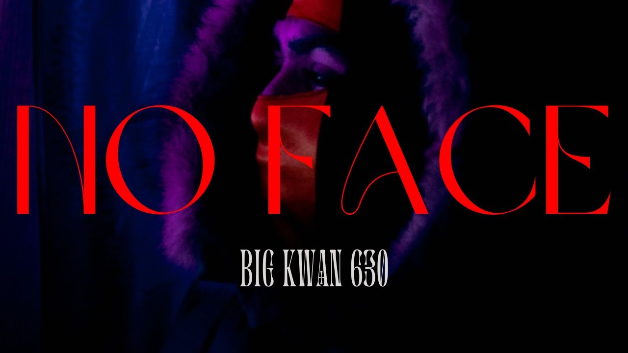 Big Kwan 630 | NO FACE (shotbyKSM) 