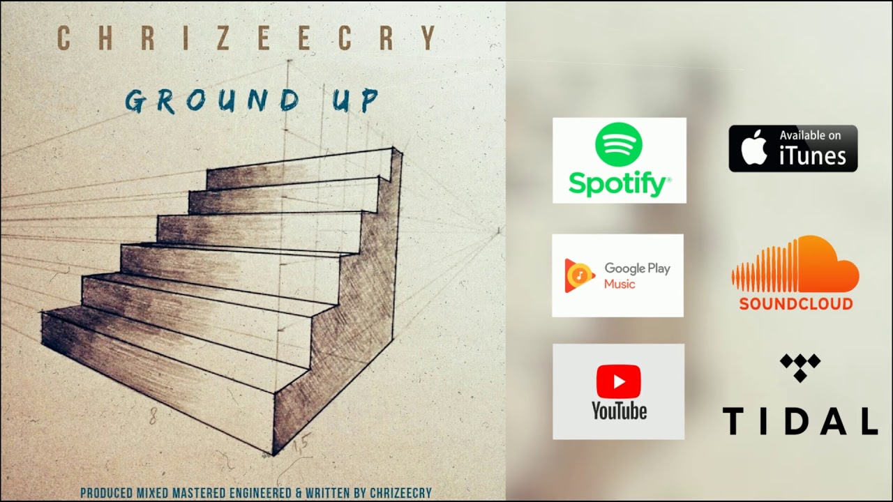 Chrizeecry - Ground Up