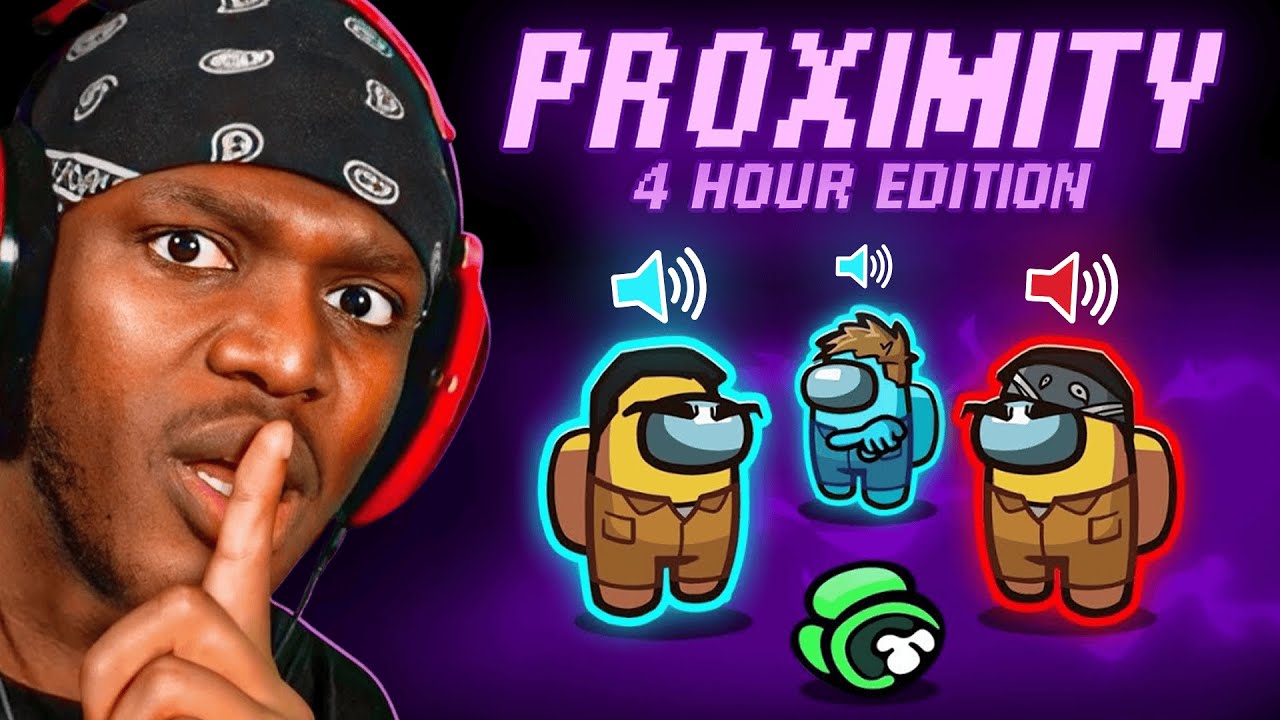 4 HOURS OF PROXIMITY CHAT SIDEMEN AMONG US 