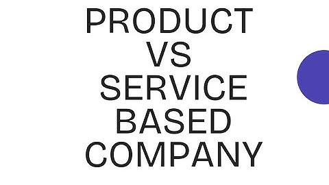 Difference between Product Based Vs Service Based Company #software #technology #computerscience