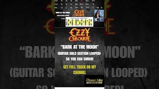 Shred the Bark at the Moon Guitar Solo! Section-Backing Track Looped for jamming- Ozzy Osbourne