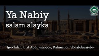 Ya Nabi salam alayka #Nashid #AlQuranuz | Orif Abduvahobov, Rahmatjon Shoabdurasulov