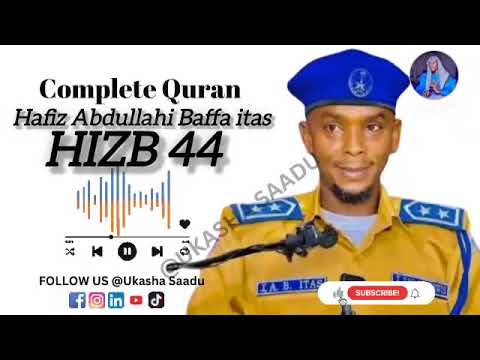 044 Complete Quran By Hafiz Abdullahi Bappah Itass