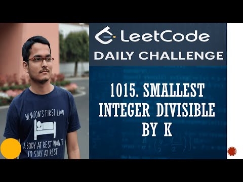 1015. Smallest Integer Divisible by K | Modulo Math Problem | Leetcode Daily Challenge