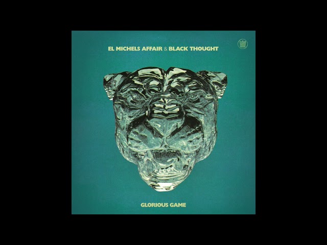 El Michels Affair &Amp; Black Thought - Miracle