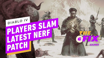 Diablo 4 Players Slam Latest Nerf Patch, Blizzard Promises to Address Backlash - IGN Daily Fix