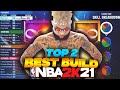 HOW TO MAKE THE TWO BEST BUILDS IN NBA 2K21! THE BEST BUILDS TO NEVER LOSE IN THE GAME!