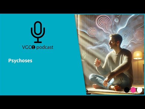 VGCt Podcast 003 - Psychoses