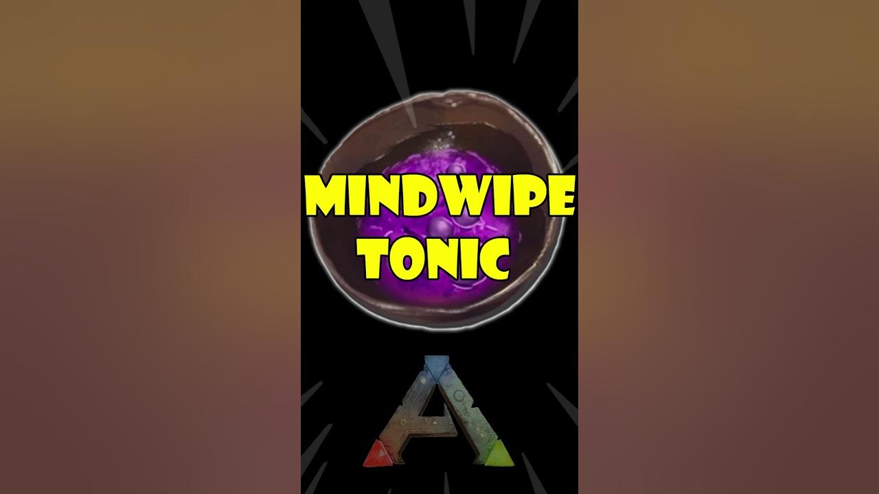 Ark Mindwipe tonic YouTube