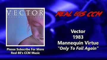 Vector - Only To Fail Again (HQ)