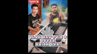 ULUK HAU TUIR O || COVER ERICK GOMES SUAI || compositor JUGA GAMA