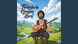 Türkülerle Gömün Beni (Akustik)