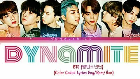 BTS (방탄 소년단) / Dynamite / (Color Coded Lyrics/ Eng/Rom/Han)