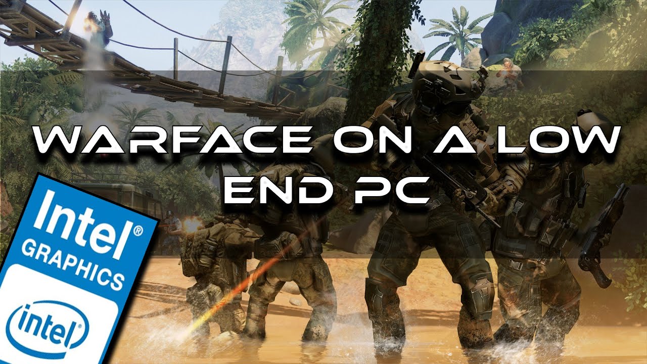Warface On A Low End PC |Intel HD Graphics 4000 - 4GB RAM | 512mb DVM Config