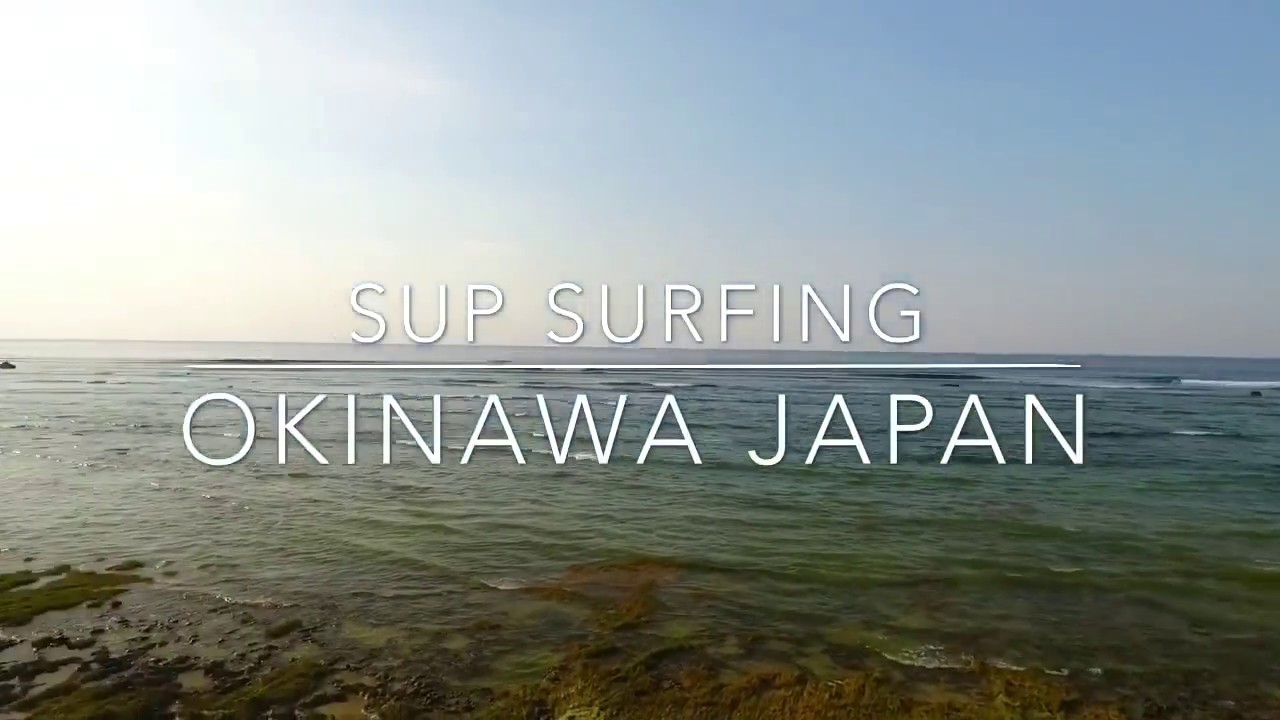 Okinawa Japan SUP SURFING