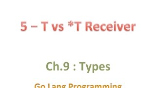 #golang #striversity 09.05 - Go T vs *T Receiver