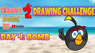 TIFFANY: ANGRY BIRDS 2 EDITION DRAWING CHALLENGE: Day 4: Bomb