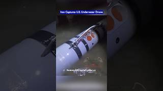 Iran Captures U.S. REMUS 600 Underwater Drone
