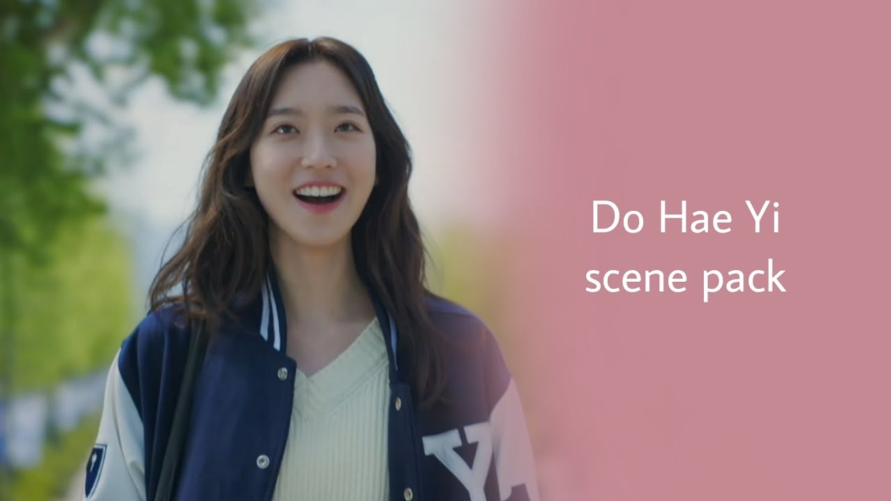 Do Hae Yi scene pack | Cheer Up