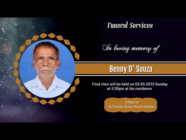 Final journey of Mr. Benny D' Souza| 05.05.2024 |St. Thomas Orthodox Syrian Church Sastan class=