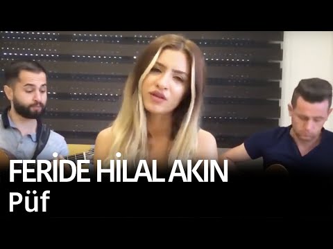 Feride Hilal Akın - Püf