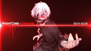 Nightcore - Unravel [Tokyo Ghoul Opening]