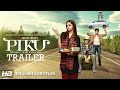 Piku official trailer with subtitles  amitabh bachchan deepika padukone irrfan khan