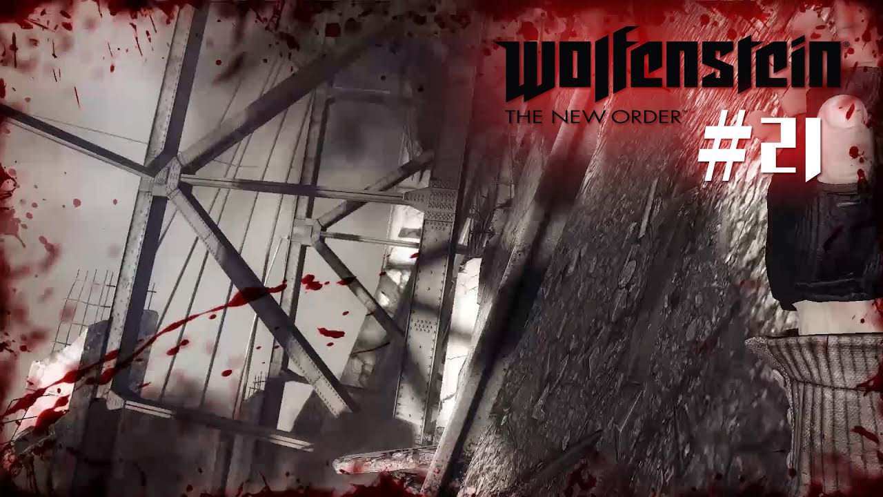 Wolfenstein The New Order ► Let's Play ◄ [Deutsch|HD] ◦ 21 ◦ Von 100 auf 0 in 2 Sekunden