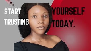 The Truth About Self Trust No One Told You (How Lack Of Self Trust Affects Your Life)