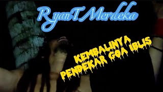 PENDEKAR GOA IBLIS | RyanT Merdeka